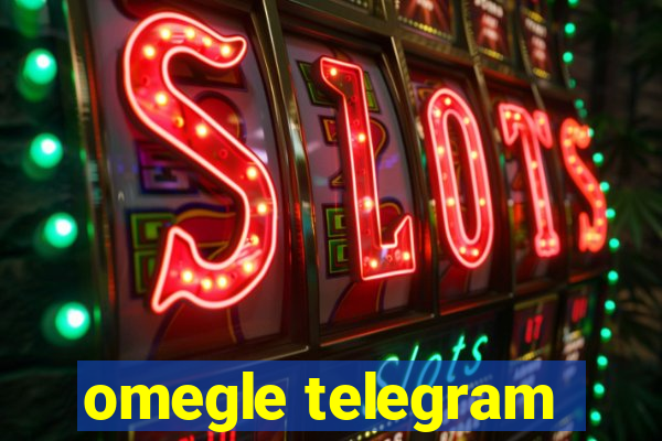 omegle telegram